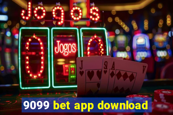 9099 bet app download